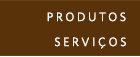 produtos e servi�os